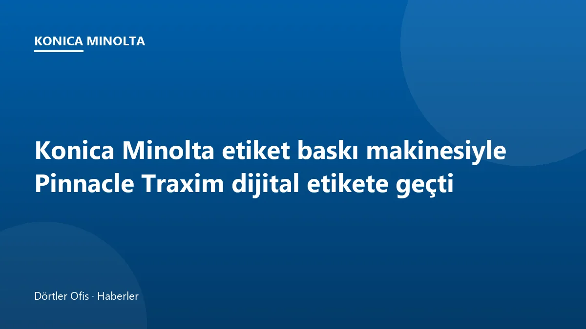 Konica Minolta dijital etiket baskı makinesi ve etiket stoğu ruloları