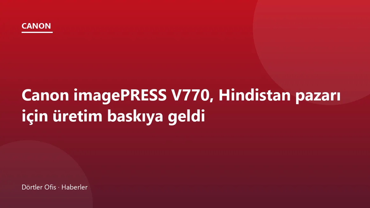Canon imagePRESS V770 renkli üretim presi ve dokunmatik kontrol paneli