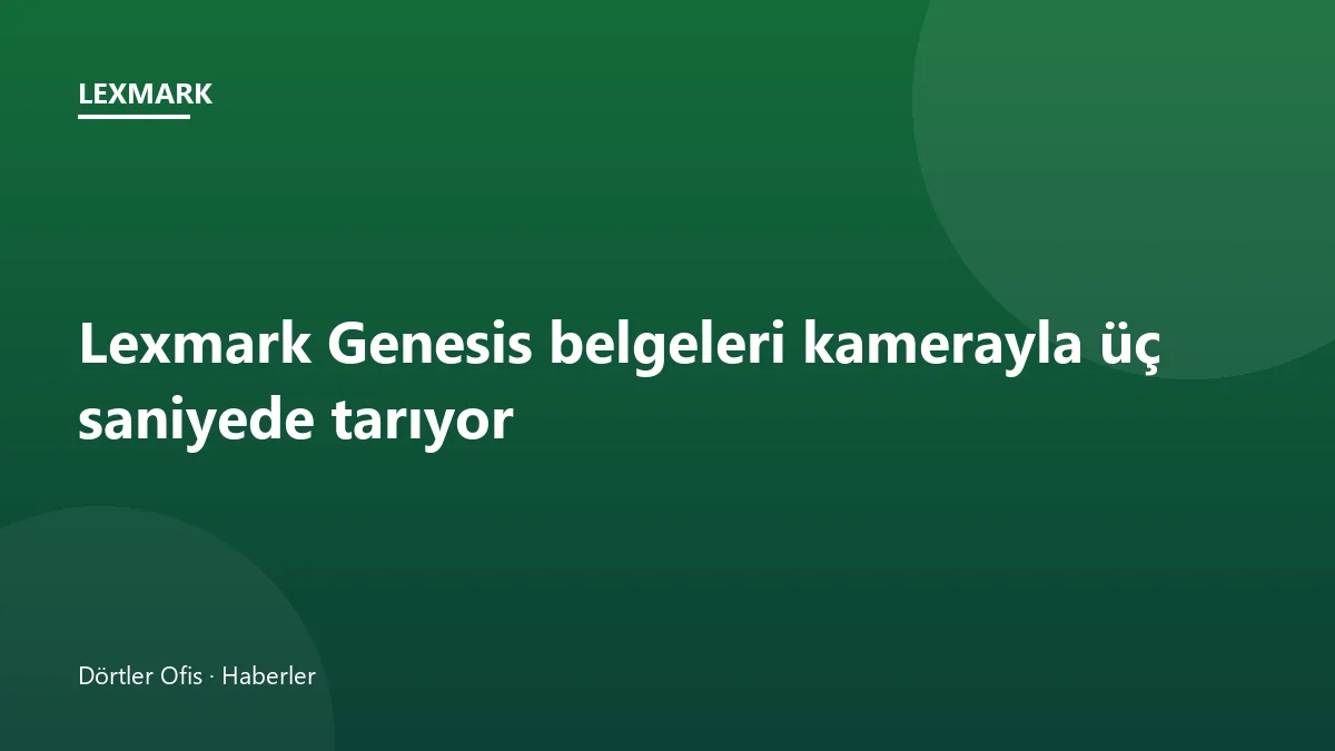 Lexmark Genesis kamera tabanlı tarama yapan çok fonksiyonlu inkjet yazıcı