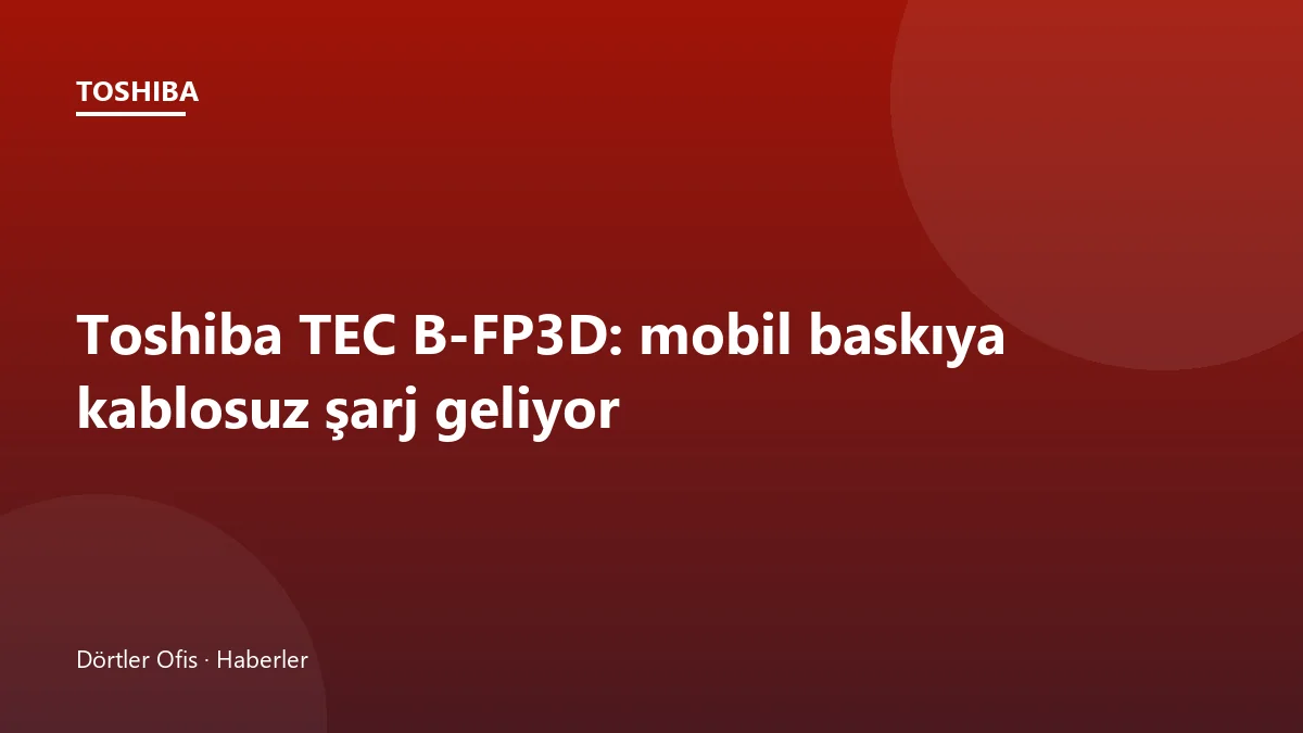 Toshiba TEC B-FP3D taşınabilir etiket yazıcısı ve kablosuz şarj pedi